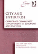 City and Enterprise: Corporate Community Involvement in European and Us Cities - Berg, Leo Van Den