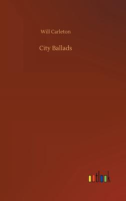 City Ballads - Carleton, Will