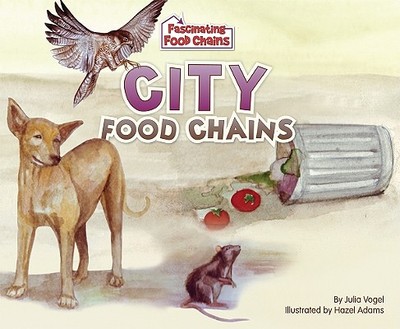 City Food Chains - Vogel, Julia