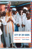 City of 201 Gods: Ile-Ife in Time, Space, and the Imagination