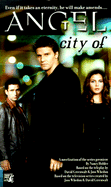 City of Angel - Holder, Nancy, and Greenwalt, David (Creator), and Whedon, Joss (Creator)
