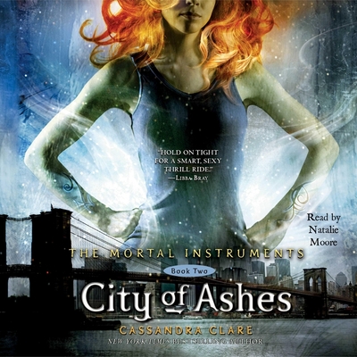 City of Ashes - Simon and Schuster, and Moore, Natalie (Read by)