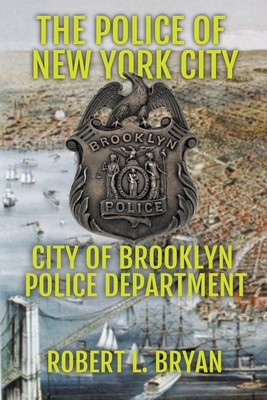 City of Brooklyn Police Department - Bryan, Robert L