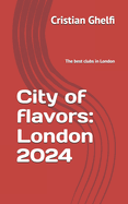 City of flavors: London 2024