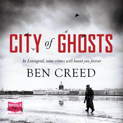 City of Ghosts - Creed, Ben, and Reichlin, Saul (Read by)