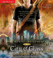 City of Glass, 3 - Clare, Cassandra, and Moore, Natalie (Read by)
