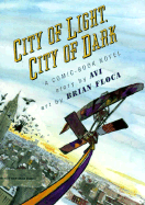 City of Light, City of Dark: A Comic Book Novel