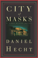 City of Masks: A Cree Black Novel