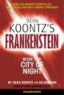 City of Night - Koontz, Dean, and Gorman, Ed, and Lloyd, John Bedford (Read by)