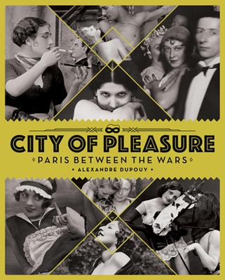 City of Pleasure - Dupouy, Alexandre