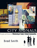 City Signals: Principles and Practices for Ministering in Today's Global Communities