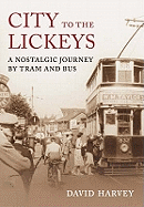 City to the Lickeys: A Nostalgic Journey By Tram and Bus