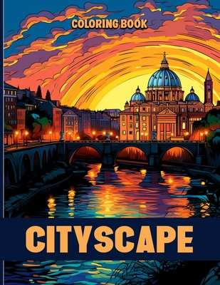 Cityscape Coloring Book: Metropolitan Cityscape Coloring Pages For Color & Relaxation - Cochran, Viola M