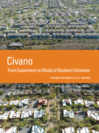 Civano: From Experiment to Model of Resilient Urbanism
