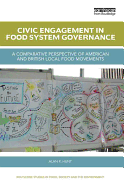 Civic Engagement in Food System Governance: A Comparative Perspective of American and British Local Food Movements