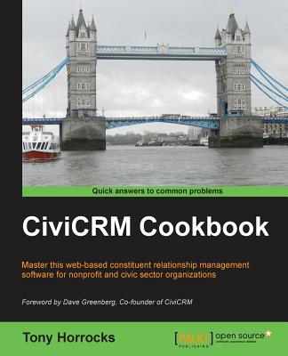 CiviCRM Cookbook - Horrocks, Tony