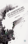 Civil Disobedience and the Politics of Identity: When We Should Not Get Along