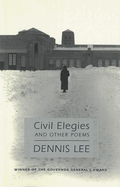 Civil Elegies, and Other Poems