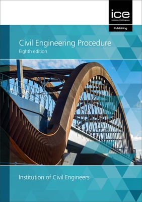 Civil Engineering Procedure - Institute of Civil Engineers