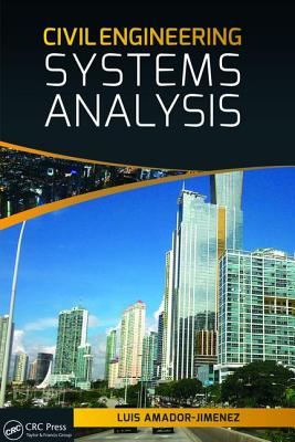 Civil Engineering Systems Analysis - Amador-Jimenez, Luis