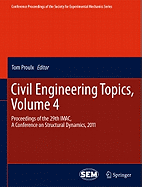 Civil Engineering Topics, Volume 4: Proceedings of the 29th IMAC,  A Conference on Structural Dynamics, 2011