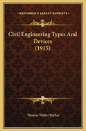 Civil Engineering Types and Devices (1915)