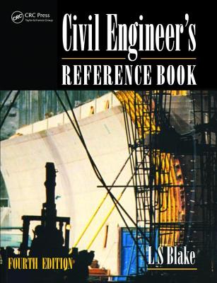 Civil Engineer's Reference Book - Blake, L S (Editor)