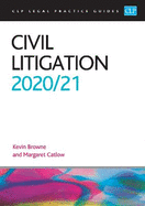 Civil Litigation 2020/2021: Legal Practice Course Guides (LPC)