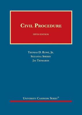 Civil Procedure - CasebookPlus - Jr., Thomas D. Rowe, and Sherry, Suzanna, and Tidmarsh, Jay H.