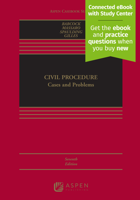 Civil Procedure: Cases and Problems [Connected eBook with Study Center] - Babcock, Barbara Allen, and Massaro, Toni M, and Spaulding, Norman W