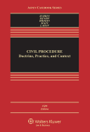 Civil Procedure: Doctrine, Practice, and Content