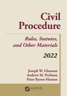 Civil Procedure: Rules, Statutes, and Other Materials, 2022 Supplement
