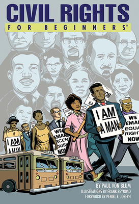 Civil Rights for Beginners - Von Blum, Paul, and Joseph, Peniel E (Foreword by)