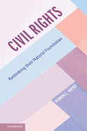 Civil Rights: Rethinking Their Natural Foundation