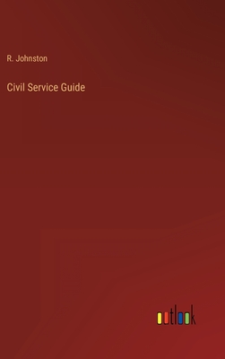 Civil Service Guide - Johnston, R