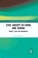 Civil Society in China and Taiwan: Agency, Class and Boundaries