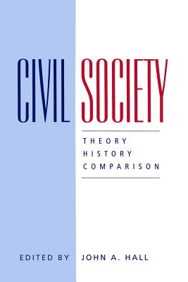 Civil Society - Hall, John A (Editor)