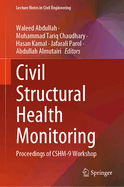 Civil Structural Health Monitoring: Proceedings of CSHM-9 Workshop