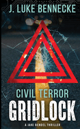 Civil Terror: Gridlock