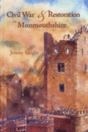 Civil War and Restoration in Monmouthshire