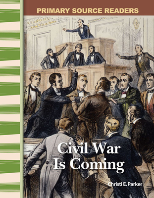 Civil War Is Coming - Parker, Christi E