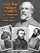 Civil War Military Leaders in Photos: 24 Cards