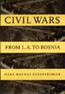 Civil Wars - Enzensberger, Hans Magnus