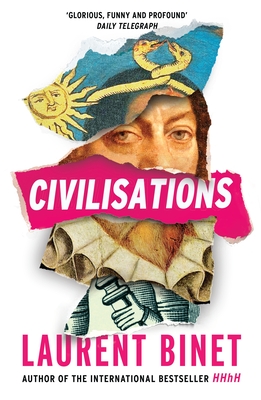 Civilisations: From the bestselling author of HHhH - Binet, Laurent, and Taylor, Sam (Translated by)