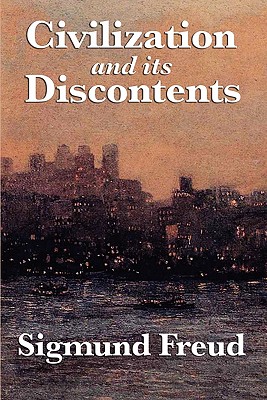 Civilization and Its Discontents - Freud, Sigmund