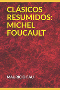 Clsicos Resumidos: Michel Foucault