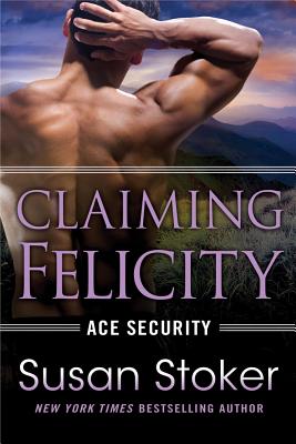 Claiming Felicity - Stoker, Susan