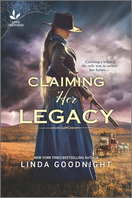 Claiming Her Legacy: A Western Historical Novel - Goodnight, Linda