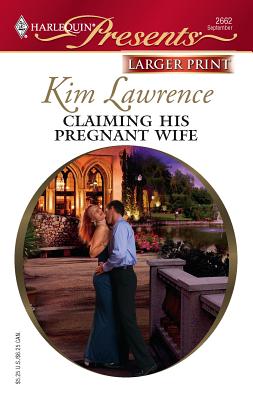 Claiming His Pregnant Wife - Lawrence, Kim