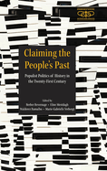 Claiming the People's Past: Populist Politics of History in the Twenty-First Century